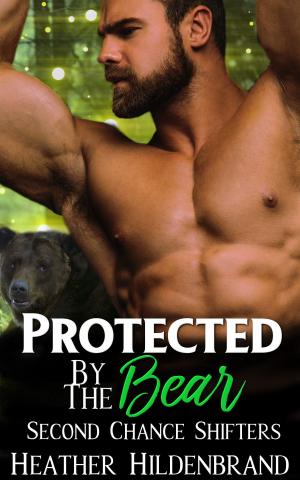 Cover of the book Protected By The Bear by Joshua Holmes