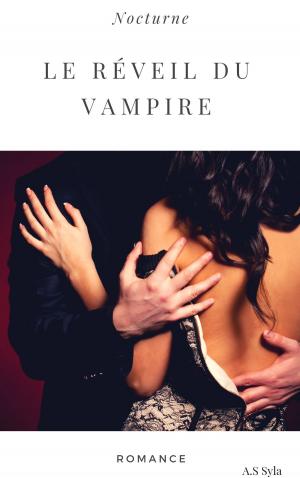 Cover of the book Le réveil du vampire by A.S SYLA