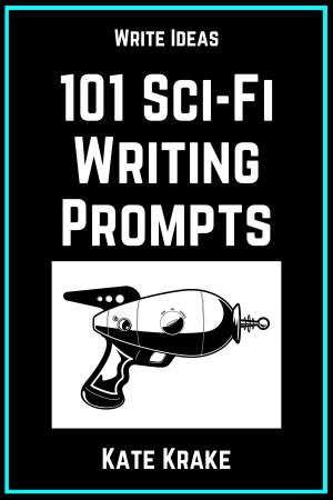 Book cover of 101 Science Fiction Writing Prompts