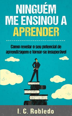 Cover of the book Ninguém Me Ensinou a Aprender by William Roulston and Sidney Turner