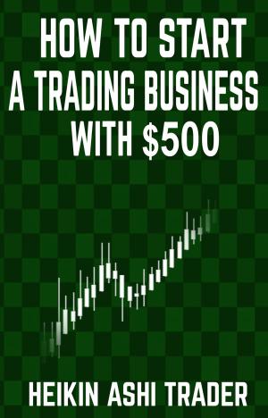 Book cover of How to start a Trading Business with $500