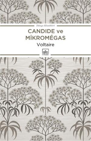 Cover of the book Candide ya da İyimserlik ve Micromegas by Lev Nikolayeviç Tolstoy