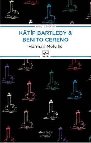 Cover of the book Katip Bartleby - Benito Cereno by Jack London