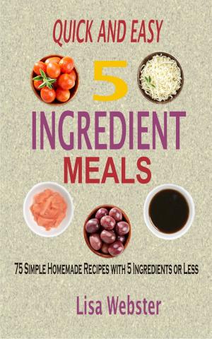 Cover of Quick and Easy 5 Ingredient Meals