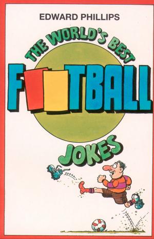 Book cover of The World’s Best Football Jokes