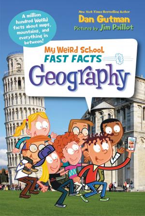 Cover of the book My Weird School Fast Facts: Geography by Damian Marrett