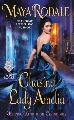 Cover of the book Chasing Lady Amelia by Sarah MacLean
