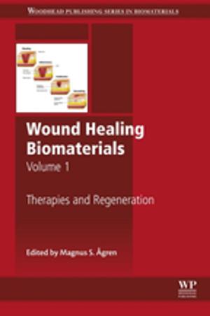 Cover of the book Wound Healing Biomaterials - Volume 1 by Cutler J. Cleveland, Christopher G. Morris