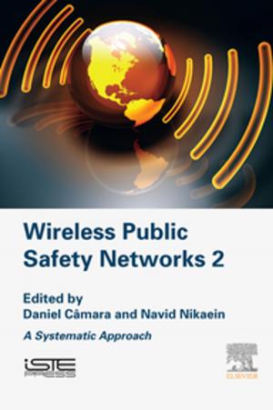 Cover of the book Wireless Public Safety Networks 2 by Chen Reis, Tania Bernath