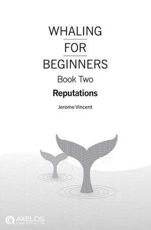 Cover of Whaling for Beginners Book Two: Reputations
