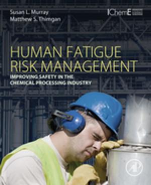 Cover of the book Human Fatigue Risk Management by R. E. Smallman, PhD, A.H.W. Ngan, PhD