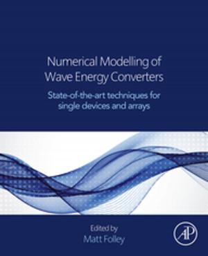 Cover of the book Numerical Modelling of Wave Energy Converters by Geoffrey Michael Gadd, Sima Sariaslani