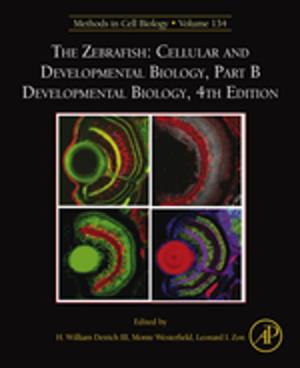 Cover of the book The Zebrafish: Cellular and Developmental Biology, Part B Developmental Biology by Antoninovich Eduard Titlyanov, Viktorovna Tamara Titlyanova, Xiubao Li, Hui Huang