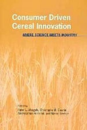 Cover of the book Consumer Driven Cereal Innovation by Michael P. Lesser