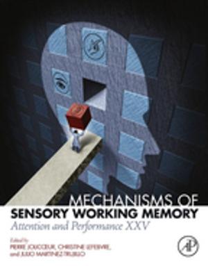 Cover of the book Mechanisms of Sensory Working Memory by M.M.J. Treacy, J.B. Higgins