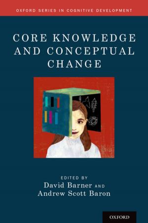 Cover of the book Core Knowledge and Conceptual Change by Tonya M. Palermo, Emily F. Law