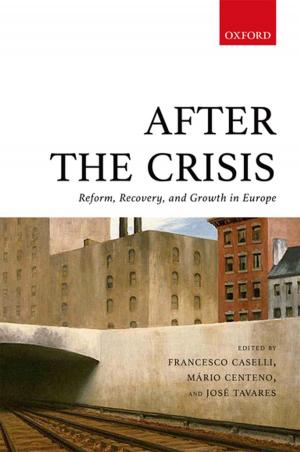 Cover of the book After the Crisis by Koen Lenaerts, Ignace Maselis, Kathleen Gutman