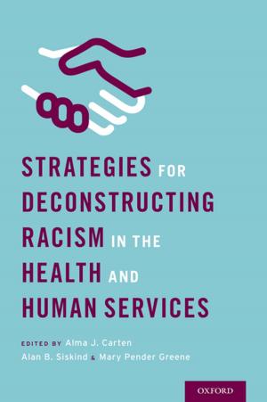 Cover of the book Strategies for Deconstructing Racism in the Health and Human Services by Matthew C. Bingham
