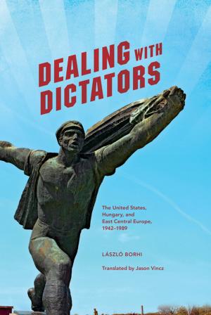 Cover of the book Dealing with Dictators by Robert T. Tally Jr.