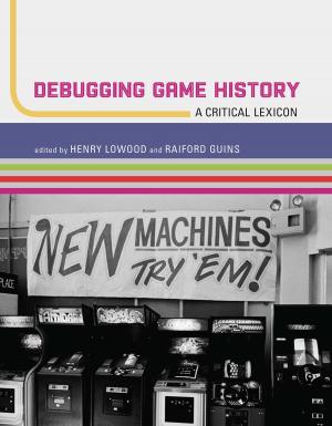 Cover of the book Debugging Game History by Jeff Malpas