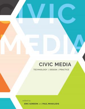Cover of the book Civic Media by Gabriella Blum, Philip B. Heymann
