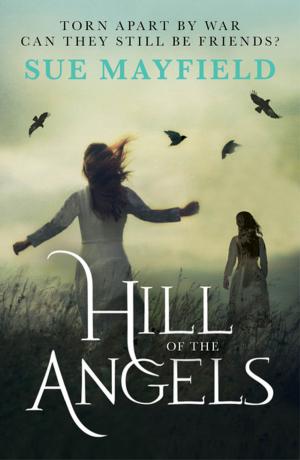 Cover of the book Hill of the Angels by Keith Ward
