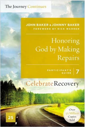 Cover of the book Honoring God by Making Repairs: The Journey Continues, Participant's Guide 7 by David B. Biebel, Suzanne L. Foster