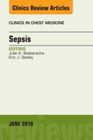 Cover of the book Sepsis, An Issue of Clinics in Chest Medicine, E-Book by Goce Nikolovski