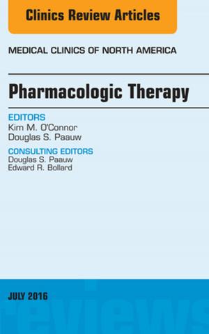 Cover of the book Pharmacologic Therapy, An Issue of Medical Clinics of North America, E-Book by Bruce W. Brodersen, DVM, PhD, Victoria L. Cooper, DVM, MS, PhD