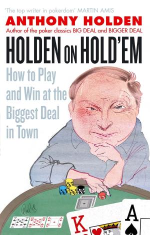 Cover of the book Holden On Hold'em by Martin Hughes-Games