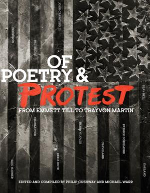 Cover of the book Of Poetry and Protest: From Emmett Till to Trayvon Martin by Clive James