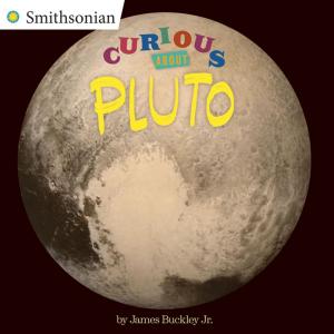 Cover of the book Curious About Pluto by Tara Dairman
