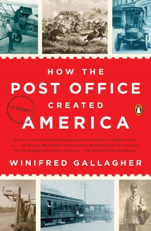 Cover of the book How the Post Office Created America by Kate Harding, Marianne Kirby
