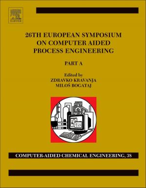 Cover of the book 26th European Symposium on Computer Aided Process Engineering by Mohammed Al-Mualla, C. Nishan Canagarajah, David R. Bull