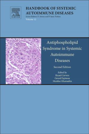 Cover of the book Antiphospholipid Syndrome in Systemic Autoimmune Diseases by Chun C. Lin, Ennio Arimondo, Paul R. Berman, B.S., Ph.D., M. Phil
