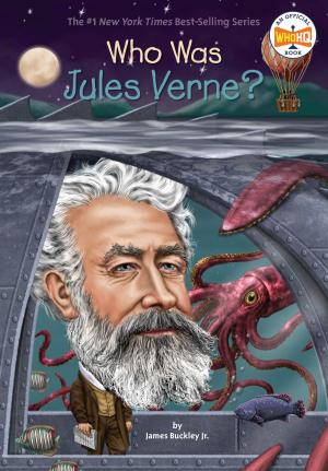 Cover of the book Who Was Jules Verne? by Renee Hooker, Karl Jones
