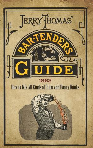 Cover of the book Jerry Thomas' Bartenders Guide by Edward A. Bender