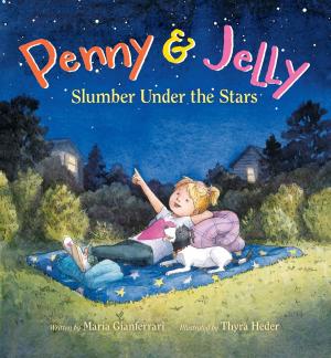 Cover of the book Penny &amp; Jelly: Slumber Under the Stars by Edward Eager