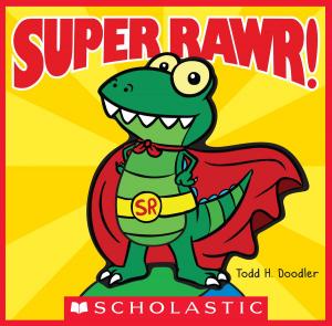Cover of the book Super Rawr! by Ann M. Martin