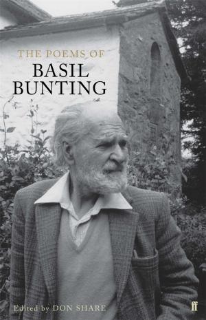 Cover of the book The Poems of Basil Bunting by Benedict Allen