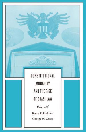 Cover of the book Constitutional Morality and the Rise of Quasi-Law by Brendan O'Flaherty, Rajiv Sethi