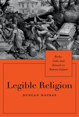 Cover of the book Legible Religion by John Connelly