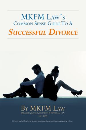 Cover of MKFM Law's Common Sense Guide to a "Successful Divorce"