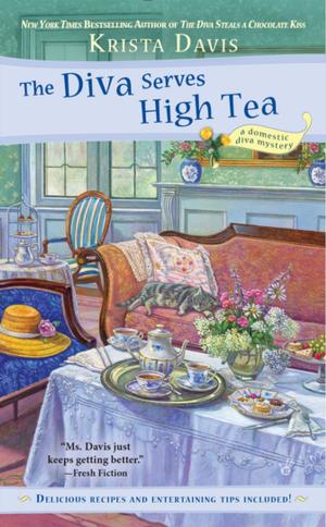 Cover of the book The Diva Serves High Tea by Wesley Ellis