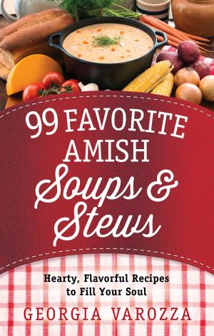 Cover of 99 Favorite Amish Soups and Stews