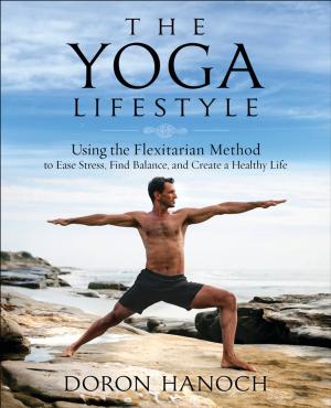 Cover of the book The Yoga Lifestyle by Cyndi Dale