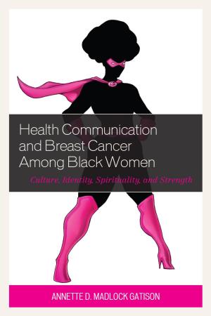 Cover of the book Health Communication and Breast Cancer among Black Women by Amitai Etzioni