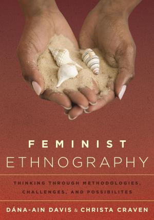 Cover of the book Feminist Ethnography by Colleen Margaret Clarke, Eli Jacob Szydlo