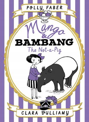 Cover of the book Mango & Bambang: The Not-a-Pig (Book One) by Lauren Child
