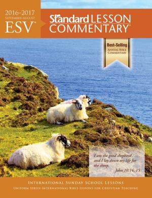 Cover of the book ESV® Standard Lesson Commentary® 2016-2017 by Xan Hood